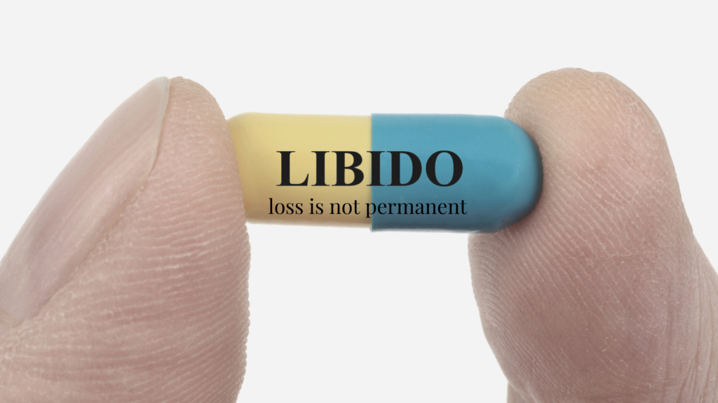 Libido loss is not permanent