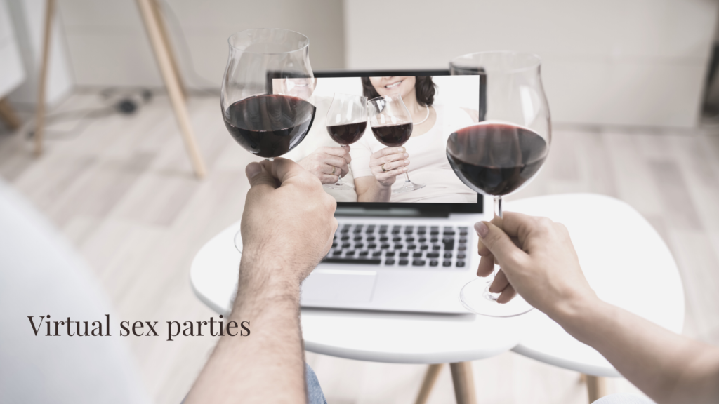 Virtual sex parties