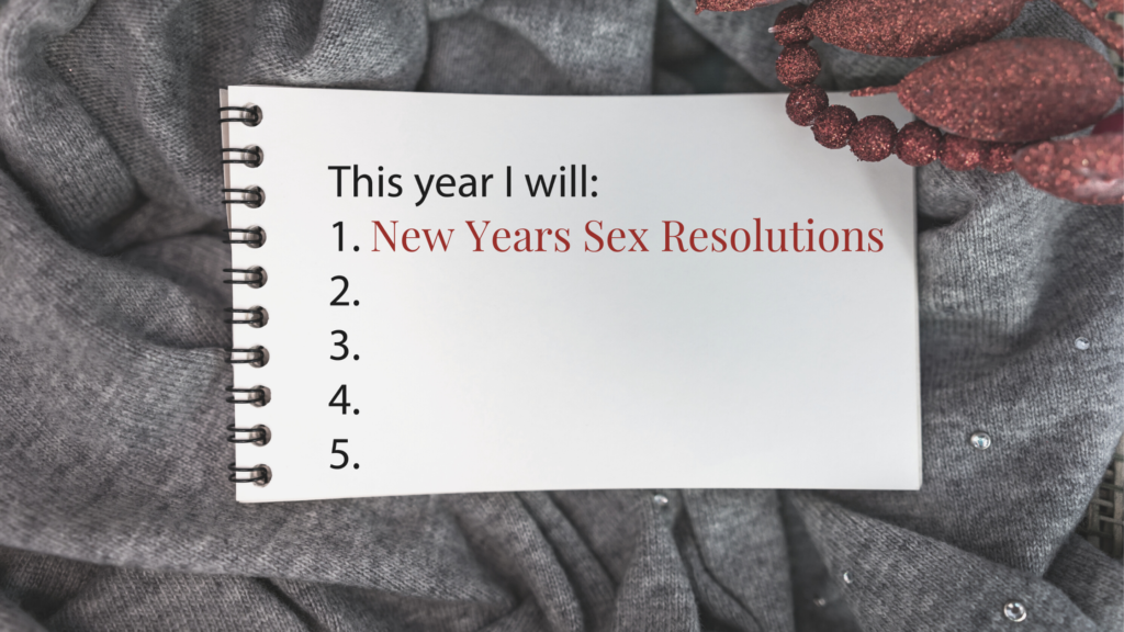 New Years Sex Resolutions
